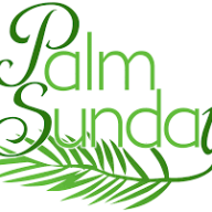 PALM SUNDAY: Blessed is the King who comes in the name of the Lord!